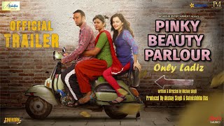 Pinky Beauty Parlour | Official Trailer | Directed by Akshay Singh | Releasing on 14th April