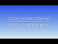 CCHS HOMECOMING 2022 Cheer Mix