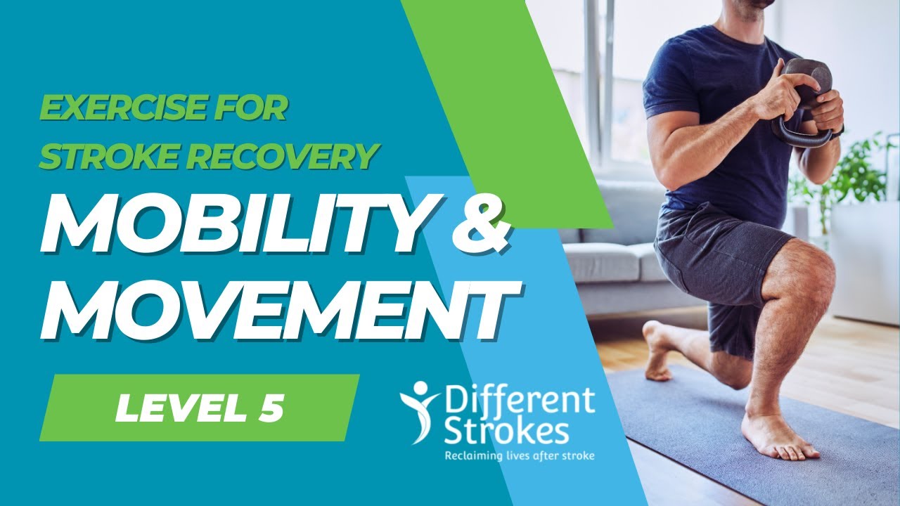 Stroke Exercise Programme: Level 5 Session 1 – Mobility and Movement