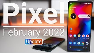 Google Pixel February 2022 Update is Out! - What&#039;s New?