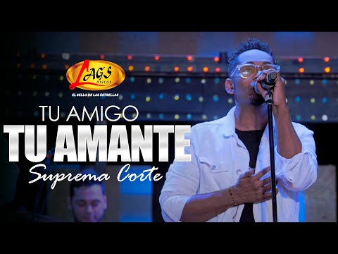 Suprema Corte  - Tu Amigo o Tu Amante / Concierto en Vivo 30 Años