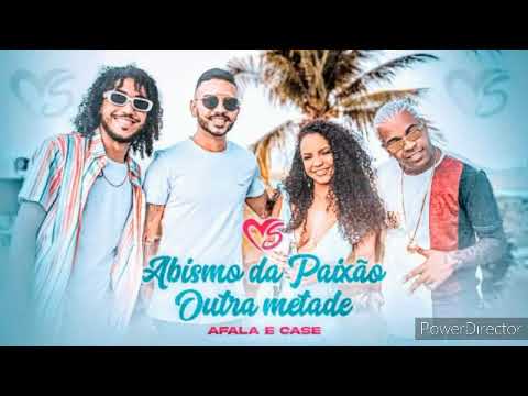 Banda Sentimentos Feat. Afala e Case - Abismo da Paixão - Outra Metade - BREGA MARCANTE