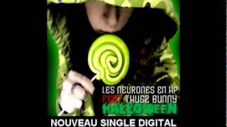 LES NEURONES EN HP - Halloween feat Thugz Bunny