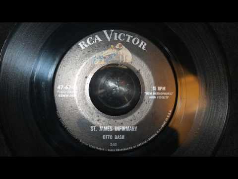 Otto Bash / St. James Infirmary