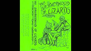 The Brotherhood of Lizards - Hey Hey Hey We&#39;re The...