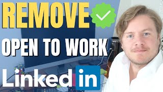 How to Remove Open to Work on LinkedIn