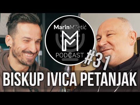 biskup Ivica Petanjak - podcast #31