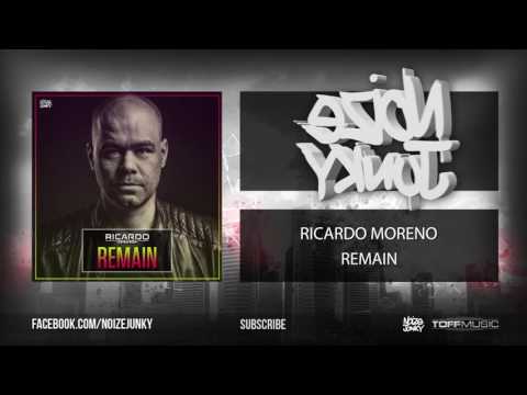 Ricardo Moreno - Remain (Official HQ Preview)
