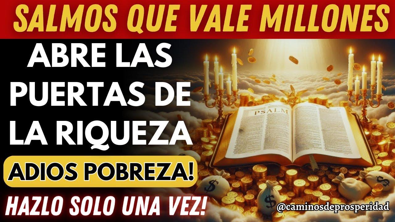 🌟ESTE SALMO VALE MILLONES💰LLEGARÁN RÍOS DE DINERO PARA ACTIVAR SU FORTUNA Y EL FLUJO DE BENDICIONES💸