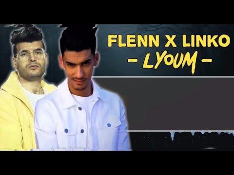 لا تفوتك كيف تم العمل على أغنية فلان - Linko ft Flenn Lyoum