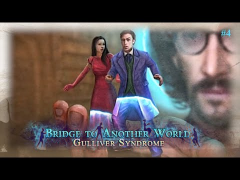 Bridge to Another World 6: Gulliver Syndrome #4 - A Trip with Fatal Consequences (Let's Play)