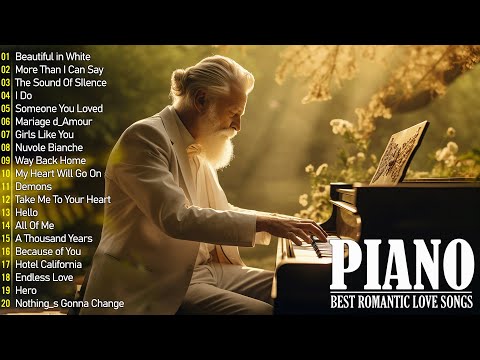 200 Best Beautiful Piano Love Songs Melodies - Great Relaxing Romantic Piano Instrumental Love Songs