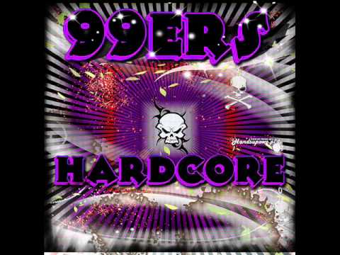 99ers - Hardcore