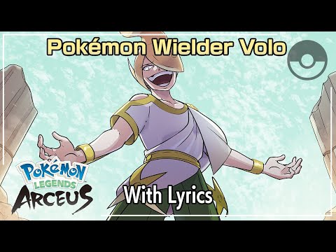 Pokémon Wielder Volo WITH LYRICS - Pokémon Legends: Arceus Cover