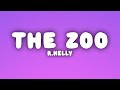 R Kelly The Zoo Lyrics