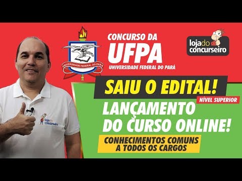 Saiu o Edital da UFPA - Concurso para Nível Superior - Cursos Online Direcionados