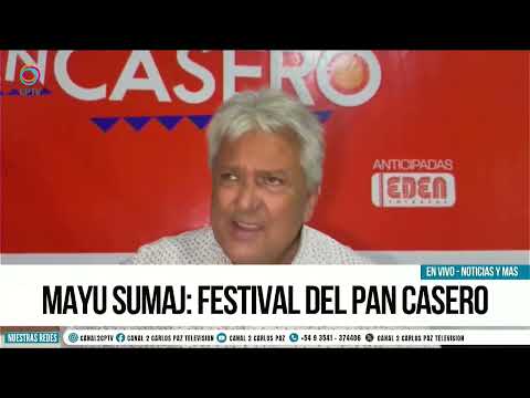 MAYU SUMAJ: FESTIVAL DEL PAN CASERO