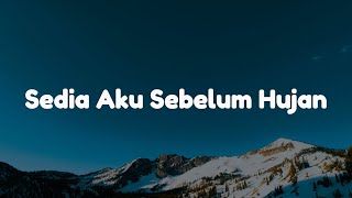 Download lagu Idgitaf - Sedia Aku Sebelum Hujan || [Mix Lirik] - Rizky Febian, Adrian Khalif, Dygta, Kamasean mp3