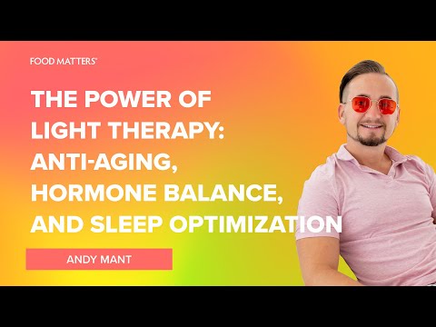 The Power of Light Therapy: Anti-Aging, Hormone Balance, and Sleep Optimization with Andy Mant