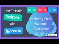 How To Create A Favicon For Free With Favicon io