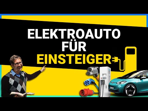 Elektroauto für Einsteiger - der ultimative Ratgeber