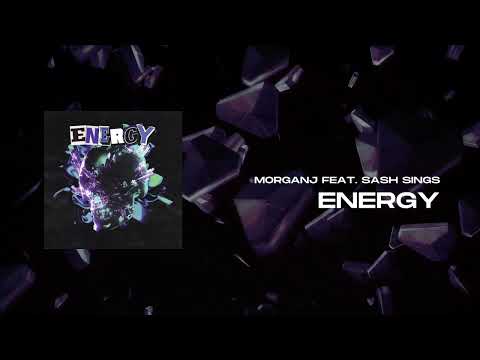 MorganJ feat. Sash Sings - Energy