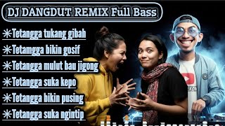 Download lagu DJ.Tetangga tukang gibah || DJ Dangdut Remix Full Bass terbaru 2025#djremix  mp3