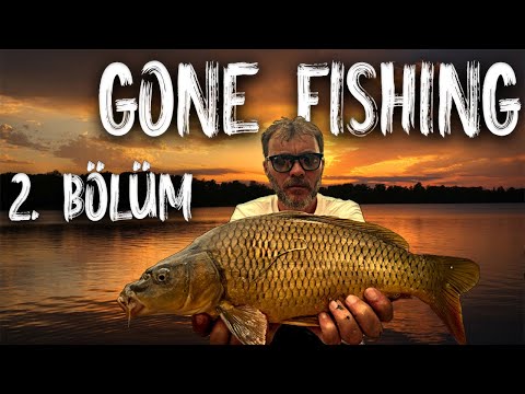 YENİ HARİTAYI DENİYORUZ | 2. BÖLÜM | GONE FISHING