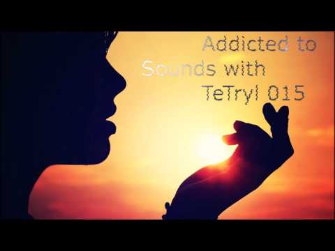 Addicted to Sounds with TeTryl 015