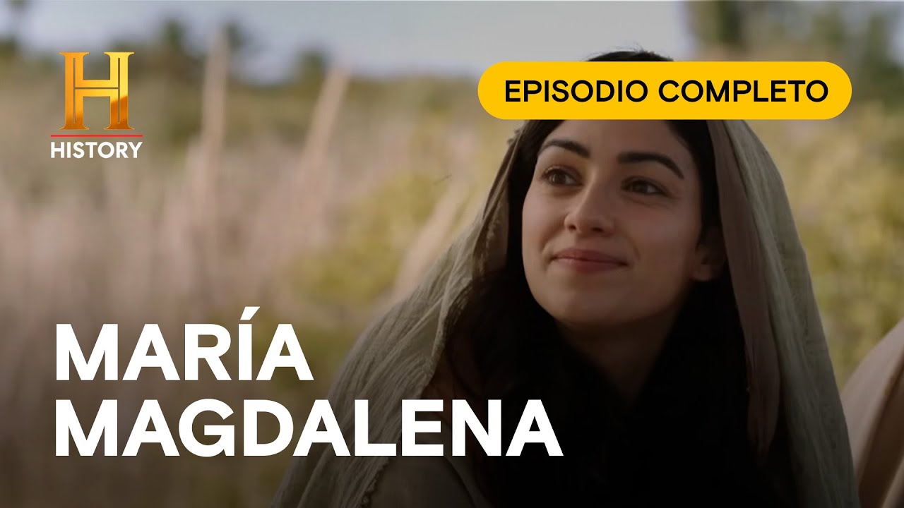 MARÍA MAGDALENA - YO CONOCÍ A JESÚS I EPISODIO COMPLETO