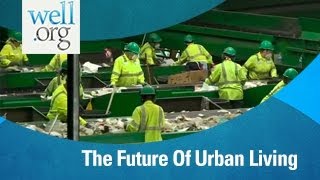 The future of Urban Living - Waste, Recycling, and Conservation