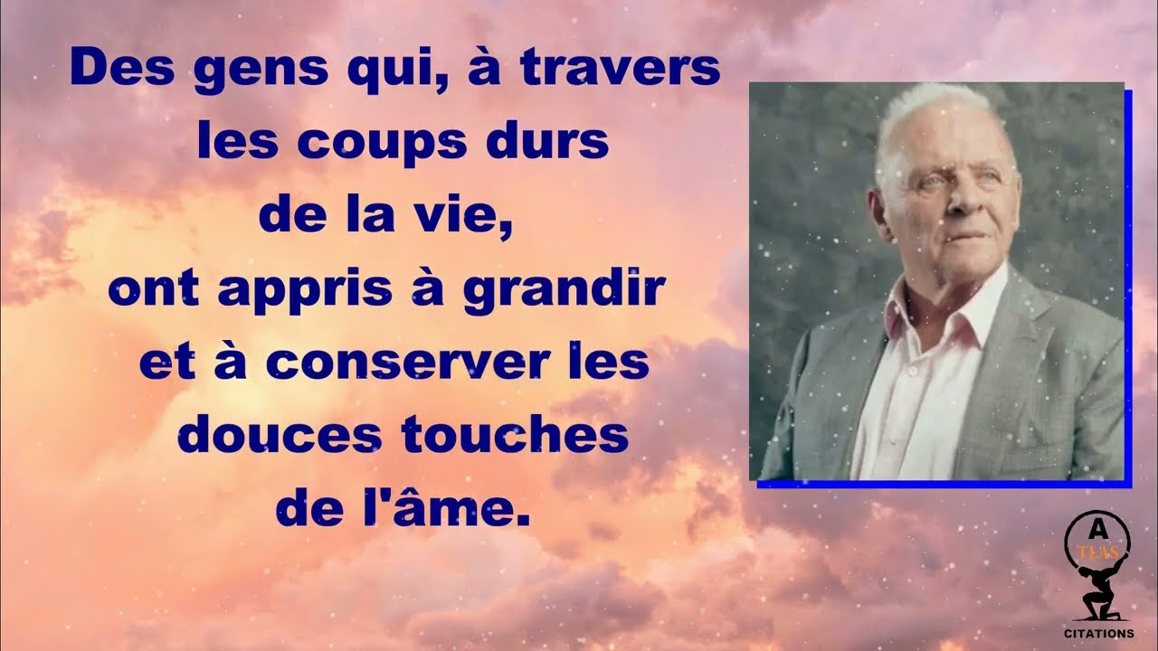 Philosophie de vie d'après l'acteur #AnthonyHopkins CITATIONS PUISSANTES