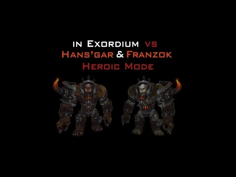 in-exordium [EU-Blackhand] vs Hans'gar & Franzok Heroic