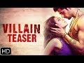 Ek Villain - Official Teaser | Sidharth Malhotra, Shraddha Kapoor, Riteish Deshmukh
