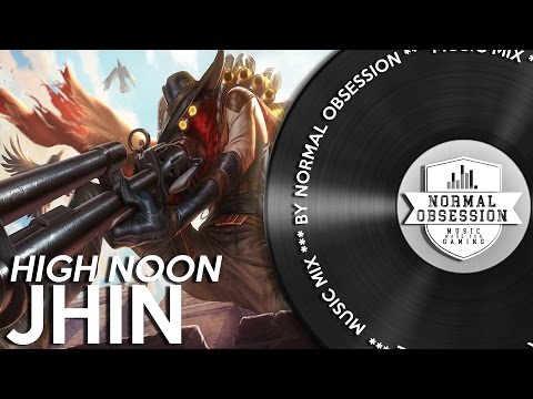 High Noon Jhin - Music Mix