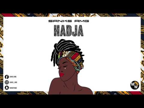 Sanks Amg - HADJA (audio)