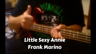 Frank Marino & Mahogany Rush - Little Sexy Annie Paul Harwood's bass line from Mahogany Rush IV