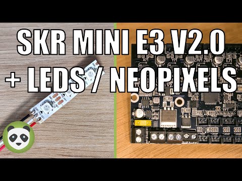 LEDS / NEOPIXELS + BIGTREETECH SKR MINI E3 V2.0 - COMMENT INSTALLER ET CONFIGURER ENDER 3