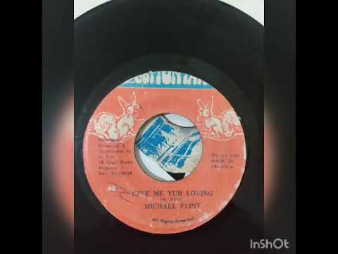 MICHAEL FLINT - GIVE ME YUH LOVING/VERSION