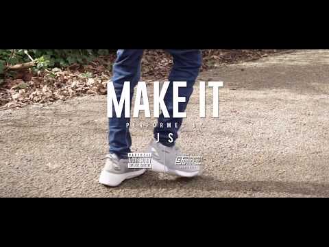 JS- Make It (Official Music Video)