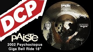 Video thumbnail for Paiste 2002 Psychoctopus Giga Bell Ride Cymbal 18" by Drum Center of Portsmouth