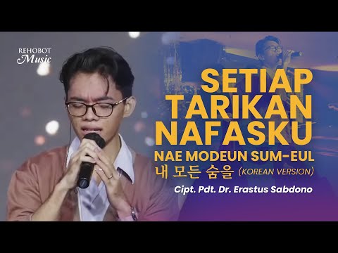 Setiap Tarikan Nafasku (Live) Korean Version - Rehobot Music