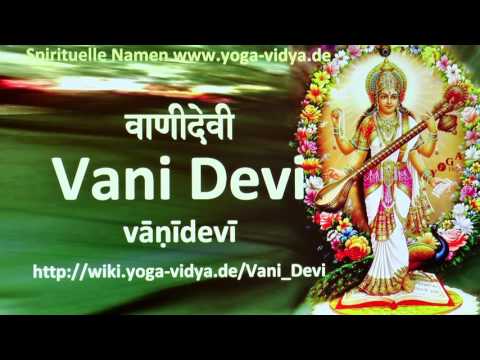 Vani Devi - Spiritueller Name Sanskrit - Übersetzung, Bedeutung, Erläuterung