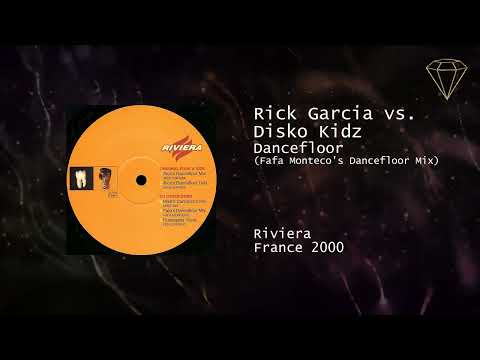 Rick Garcia vs. Disko Kidz - Dancefloor (Fafa Monteco's Dancefloor Mix)
