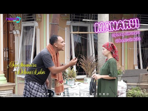 Top Simamora Feat Deliani Lubis - Manarui (Oficiall Musik Video)