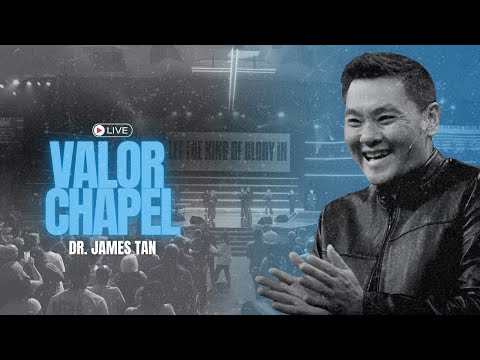 Faithfully Full - Dr.James Tan - Valor Chapel Live