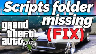FIX GTA 5 Scripts Folder Missing  Install Script H