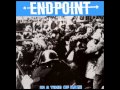 ENDPOINT - IN A TIME OF HATE (PT.2)