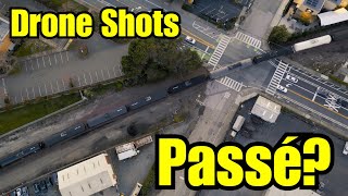 Are Drone Shots Passé?