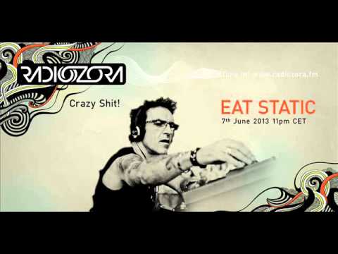 Crazy Shit #1 by EAT STATIC on radiOzora - June 2013